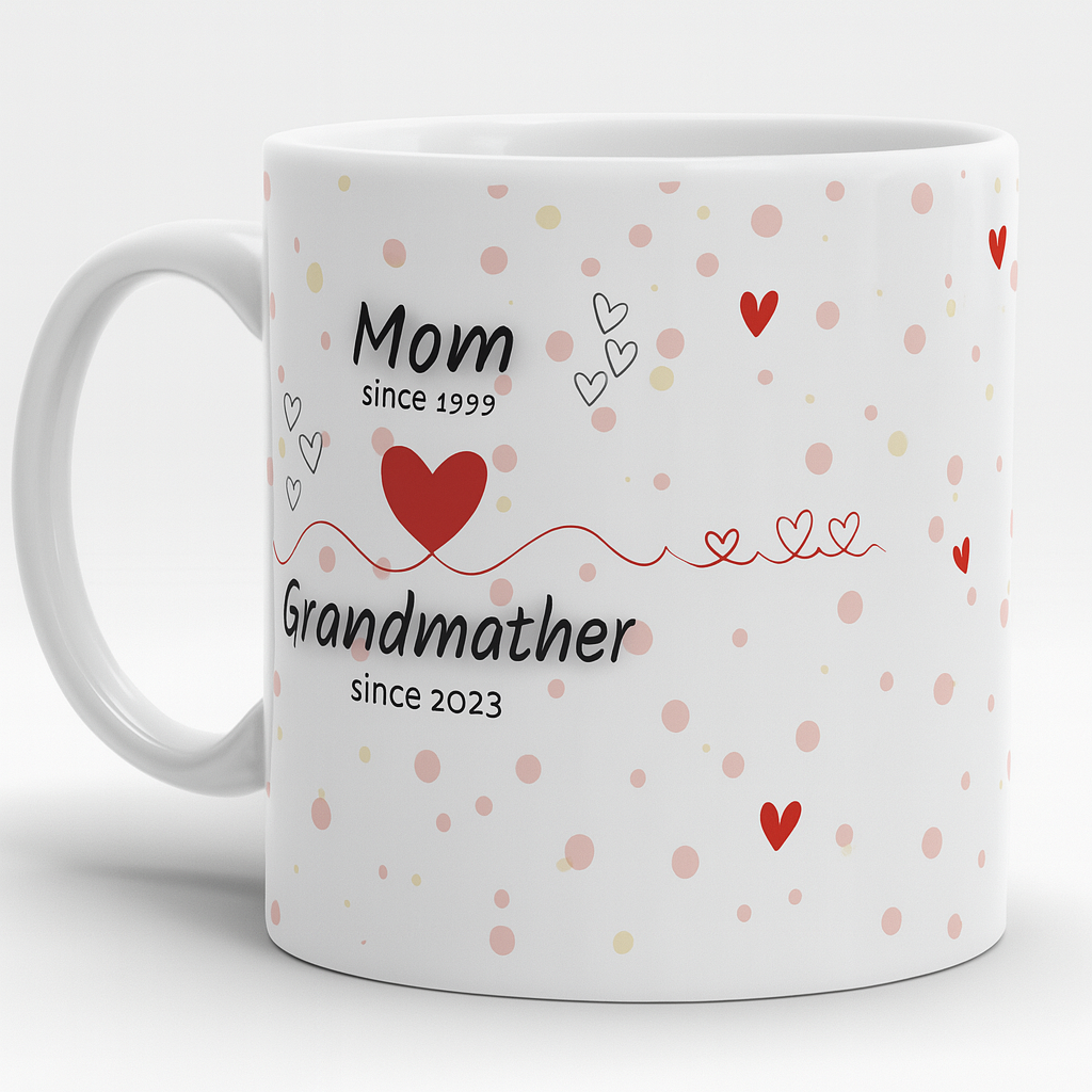 MUG 11 OZ Mom & Grandmother Since