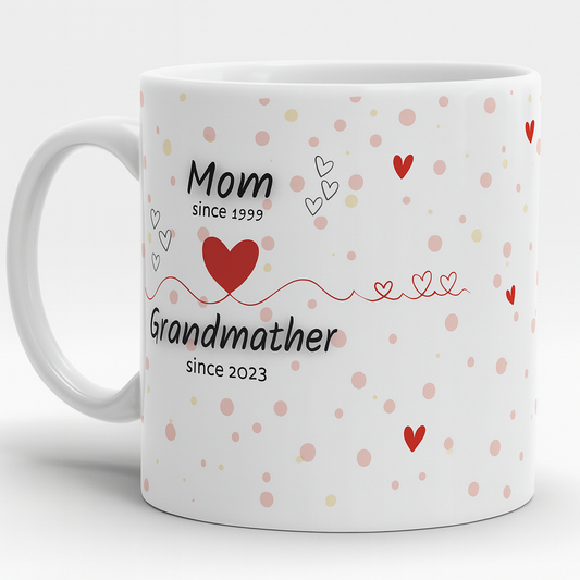 MUG 11 OZ Mom & Grandmother Since