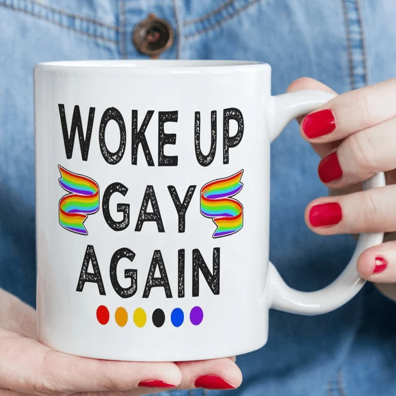 1 "Waking Up Gay Again" Pride Ceramic Coffee Mug - Dishwasher Safe, Great for the Office and Outdoors