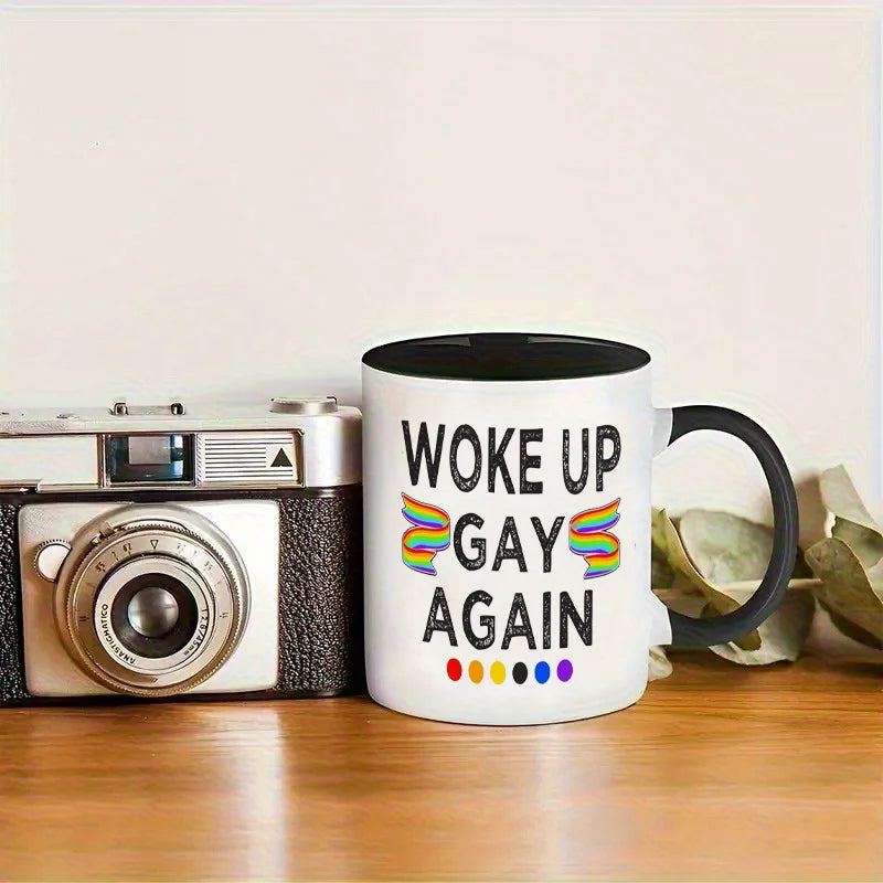 1 "Waking Up Gay Again" Pride Ceramic Coffee Mug - Dishwasher Safe, Great for the Office and Outdoors